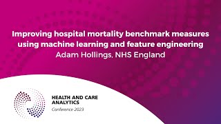 Improving hospital mortality benchmark measures using machine learning and feature engineering