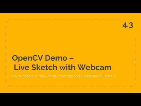 4  OpenCV Demo – Live Sketch with Webcam