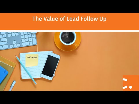 The Value of Lead Follow Up