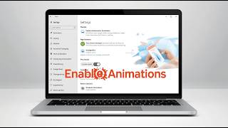 How to Enable Animation Effects on a Laptop Windows Guide