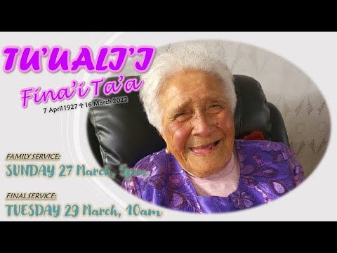LAUAVA - Celebrating the life of TU'UALI'I TA'A (29.03.2022)