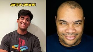QnA Tech Edition #2 (FT  Tech Rant)