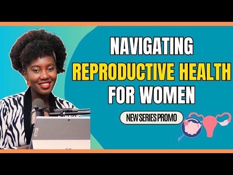 Navigating Reproductive Health for Women Promo | Intro