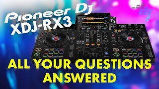 Pioneer DJ XDJ-RX3 ⚡ All Your Questions Answered, Live!