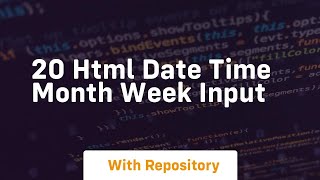 20 html date time month week input