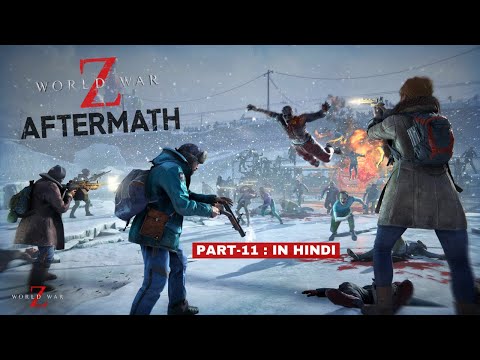 MOSCOW - Resurrection | World War Z: Aftermath HINDI Gameplay [Part-11]