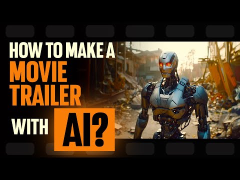 How to Make a Movie Trailer with AI