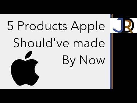 5 Products Apple Should've Made By Now