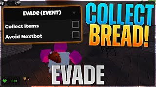 [💀Halloween] Evade Script Hack | Collect Bread, Avoid Nextbot!