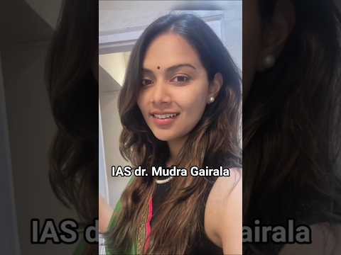 IAS dr. Mudra Gairala🎯🎯🏅🏅🇮🇳#upsc #upscmotvation #ias #dreamias #trending #ytshorts #motivation