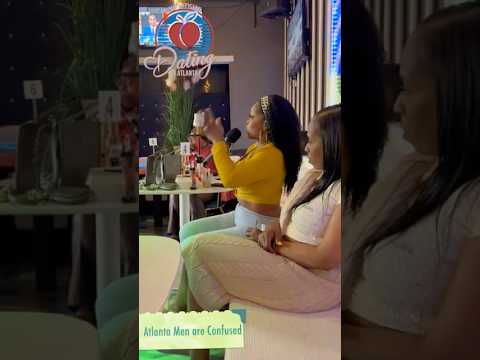 Atlanta Men Are Confused - Dating In Atlanta #datingadvice #datingshow #datinginatlanta #datingtips