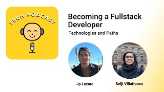 TechPodcast - How to become a Fullstack Developer?