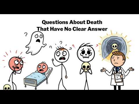 Questions About Death That Have No Clear Answer