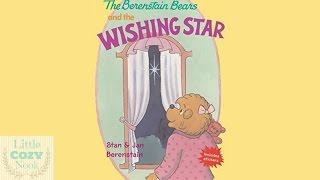 The Berenstain Bears and The Wishing Star by Stan and Jan Berenstain -- Books for Kids Read Aloud!