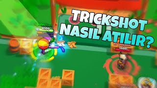 Trickshot Nasıl Atılır?