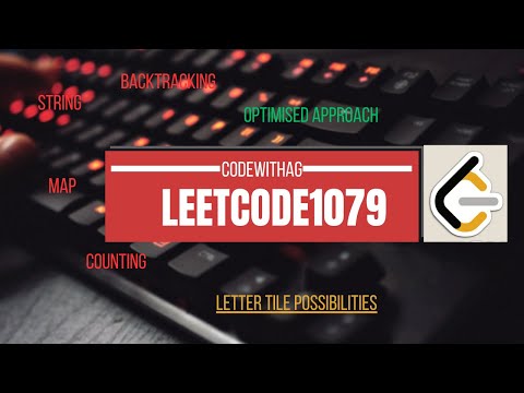 LeetCode Question:1079:- Letter Tile Possibilities ||C++ ,Python,Java ||Explained and Coded