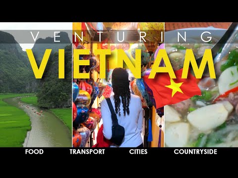 Venturing in Vietnam 🇻🇳 - Part 1 | Where to Go, What to Eat | Vietnam Travel Guide