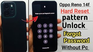 Oppo Reno 14F 5G Hard Reset Without PC || All Type Lock Unlock Android 16 || Password Lock Remove 