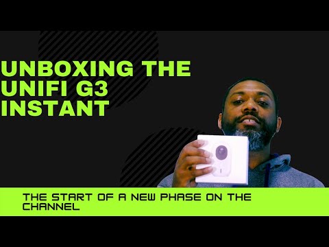 Unifi G3 Instant Unboxing and how it will begin to shape the future of the channel