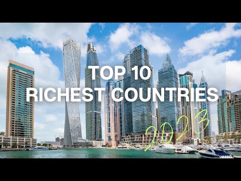 Top 10 Richest Countries In 2023 (The Richest Countries In The World)