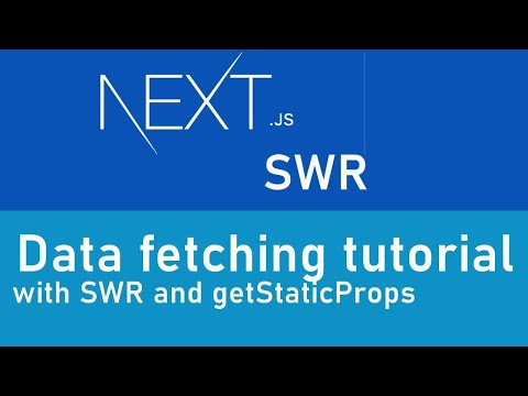 NextJs data fetching tutorial using SWR and getStaticProps