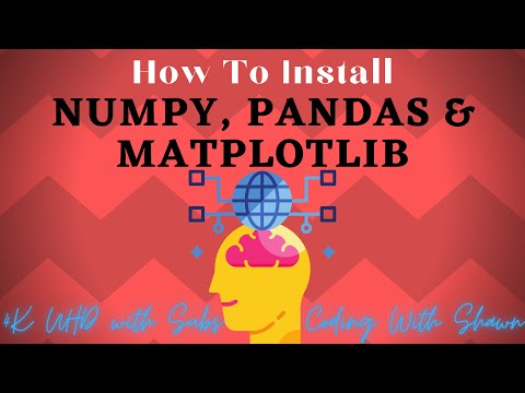 How To Install Numpy, Pandas, and Matplotlib - Part 1 [4K]