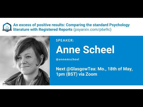 Glasgow ReproducibiliTea May 18th 2020 - Anne Scheel: An Excess of Positive Results?
