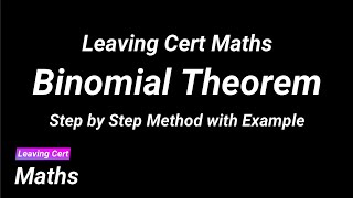 Leaving Cert Maths - Binomial Theorem