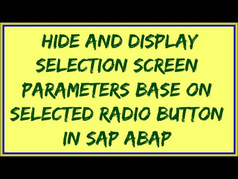 Hide & Display Selection Screen Parameters | At Selection-Screen Output Event to hide fields in ABAP