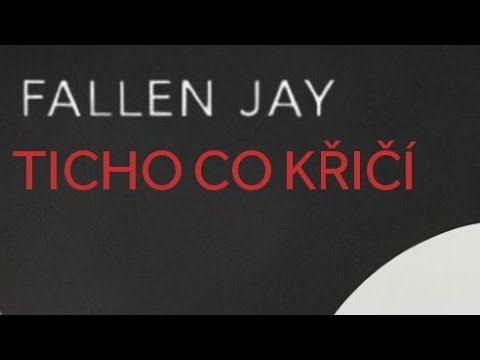 Fallen Jay - Ticho co křičí