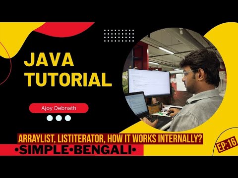 ArrayList, ListIterator, How It Works Internally in Java. Bengali-Ep:16  #learnjava #bengalitutorial