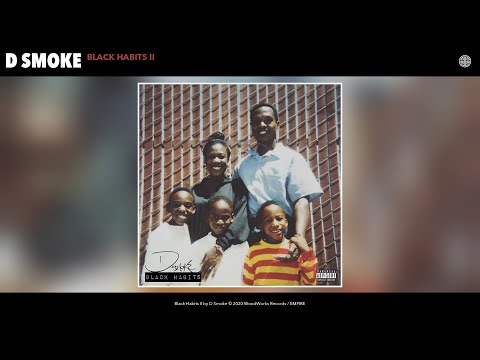D Smoke - Black Habits II (Audio)