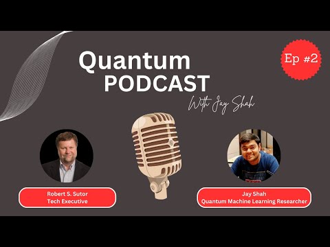 Quantum AI: The Future of Intelligence with Dr. Robert Sutor