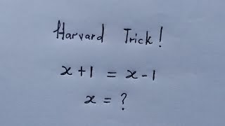 This is a Harvard trick Math problem | Can you solve ?