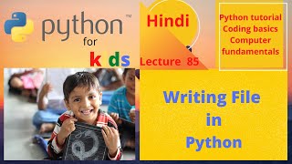 85 Writing file in python | Writing Files using Python | Writing Files