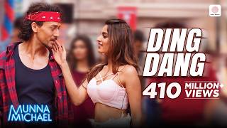 Ding Dang - Film Version | Tiger, Nidhhi | Munna Michael | Javed Mohsin | Amit Mishra, Antara Mitra