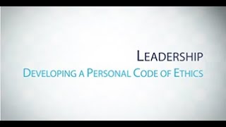 Lesson 1: Developing a Personal Code of Ethics