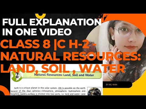 Class 8|Geography| CBSE | Chapter 2 - Natural resources: Land, Soil , Water #cbse #dav #geography