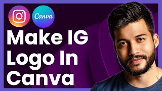How To Make Logo For Instagram Page In Canva | Step-by-Step Tutorial