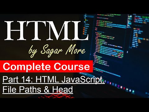 Part 14: HTML JavaScript, File Paths & Head | Complete HTML Course