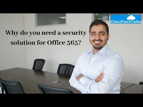 Why do you need a security solution for Office 365?