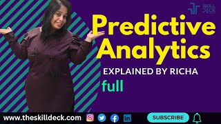 Predictive Analytics- Explained by Richa- full