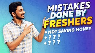6 Big Mistakes Freshers In Software Industry Do | How to Avoid Them | Chari Not Sorry