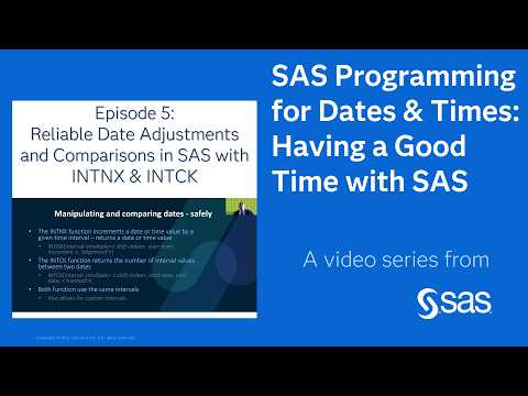 Reliable Date Adjustments and Comparisons in SAS with INTNX & INTCK | A good time with SAS Ep 5