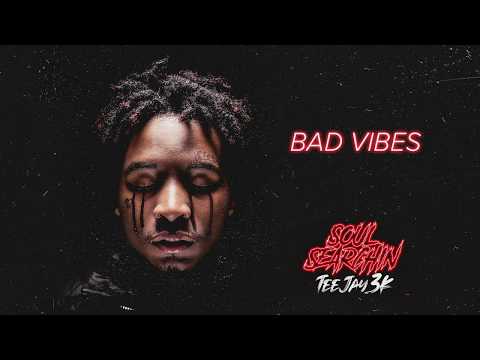 TeeJay3k - Bad Vibes [Official Audio]