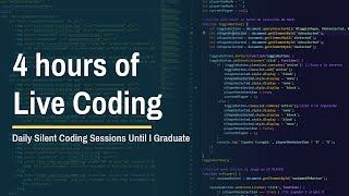 Day 63: 4 Hours of Coding Daily   - The Daily Grind Until I Finish School