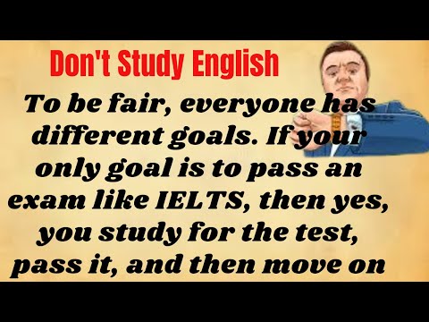 Don't Study English! | Graded Reader | Improve Your English Fluency | Learn English Through Stories