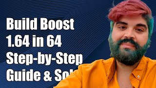 How to Build Boost 1.64 in 64-Bit: Step-by-Step Guide and Solutions