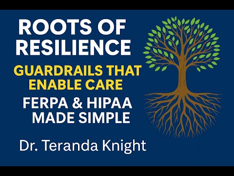 Episode 4 — Guardrails that Enable Care Making FERPA & HIPAA Work for Students