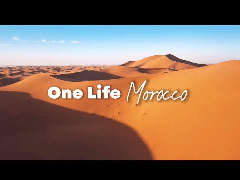Morocco Tour - An Adventure to Remember  | One Life Adventures